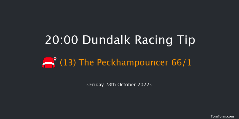 Dundalk 20:00 Handicap 8f Fri 21st Oct 2022