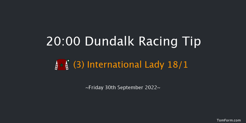 Dundalk 20:00 Handicap 8f Fri 23rd Sep 2022