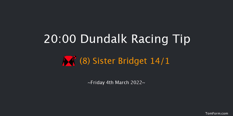 Dundalk 20:00 Listed 8f Fri 25th Feb 2022