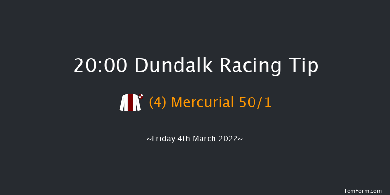 Dundalk 20:00 Listed 8f Fri 25th Feb 2022