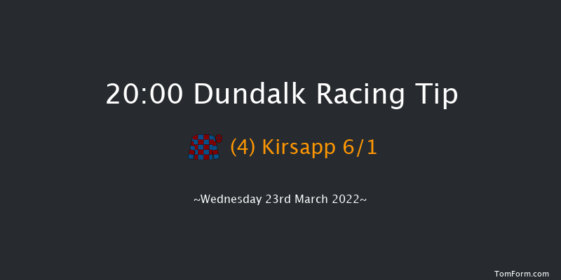 Dundalk 20:00 Handicap 7f Fri 11th Mar 2022