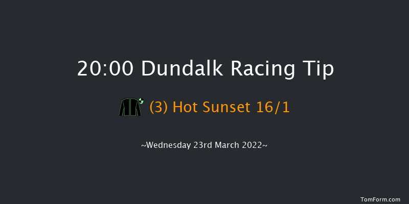 Dundalk 20:00 Handicap 7f Fri 11th Mar 2022