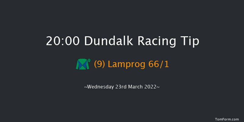 Dundalk 20:00 Handicap 7f Fri 11th Mar 2022