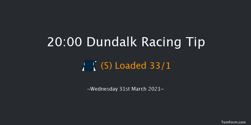 Find Us On Facebook At dundalkstadium Handicap (45-65) (Div 2) Dundalk 20:00 Handicap 7f Fri 26th Mar 2021