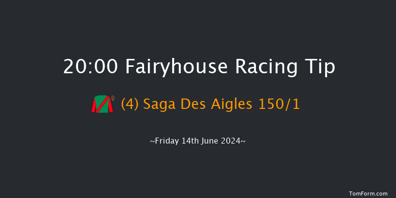 Fairyhouse  20:00 Maiden 12f Fri 7th Jun 2024