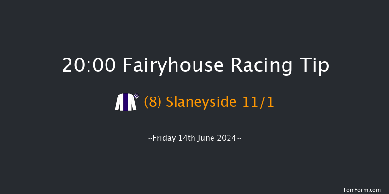 Fairyhouse  20:00 Maiden 12f Fri 7th Jun 2024