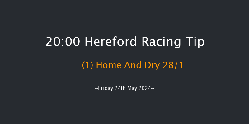 Hereford  20:00 Handicap Hurdle (Class 5)
16f Mon 13th May 2024