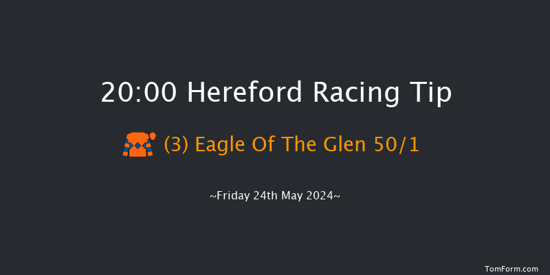 Hereford  20:00 Handicap Hurdle (Class 5)
16f Mon 13th May 2024