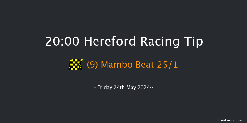 Hereford  20:00 Handicap Hurdle (Class 5)
16f Mon 13th May 2024