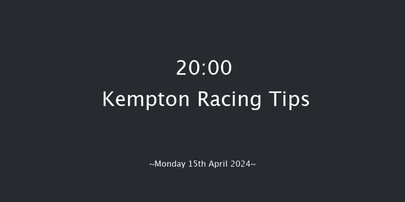 Kempton  20:00 Handicap (Class 4) 6f Wed 10th Apr 2024