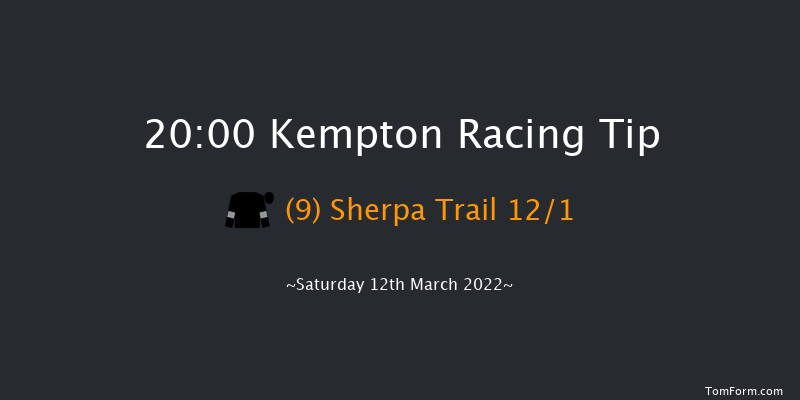 Kempton 20:00 Handicap (Class 6) 11f Wed 9th Mar 2022