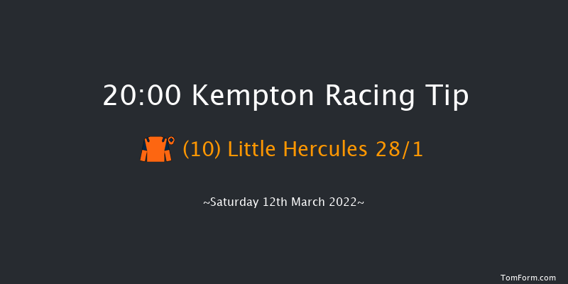 Kempton 20:00 Handicap (Class 6) 11f Wed 9th Mar 2022