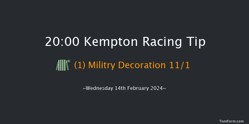 Kempton  20:00 Handicap (Class 5) 12f Fri 9th Feb 2024