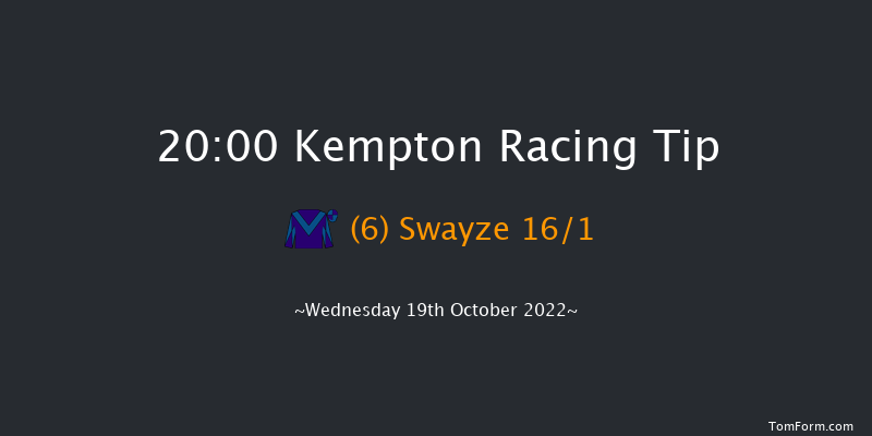 Kempton 20:00 Handicap (Class 4) 6f Tue 18th Oct 2022