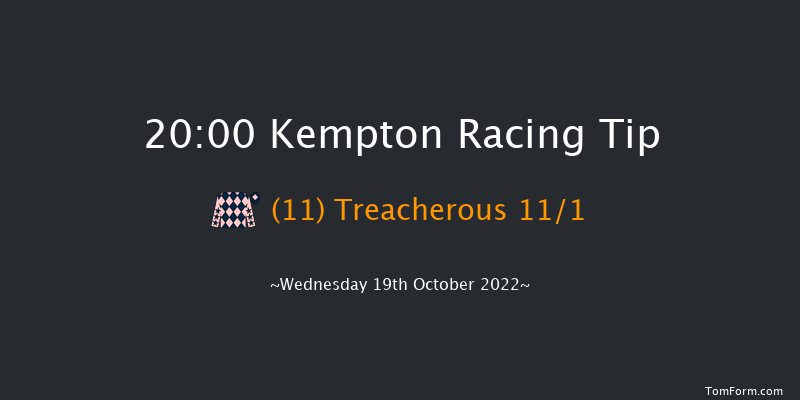 Kempton 20:00 Handicap (Class 4) 6f Tue 18th Oct 2022