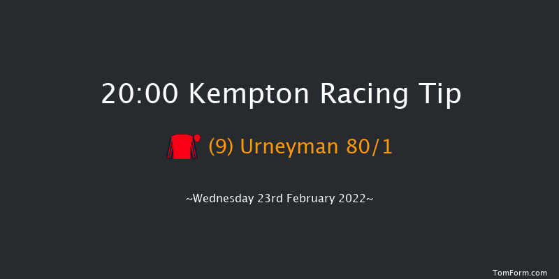 Kempton 20:00 Maiden (Class 5) 12f Wed 16th Feb 2022