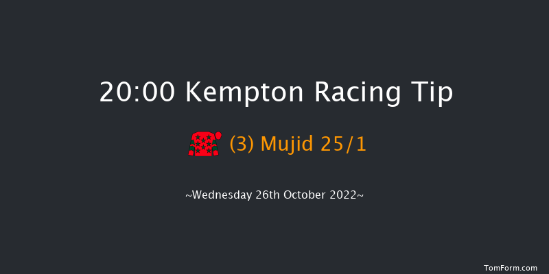 Kempton 20:00 Handicap (Class 5) 12f Wed 19th Oct 2022