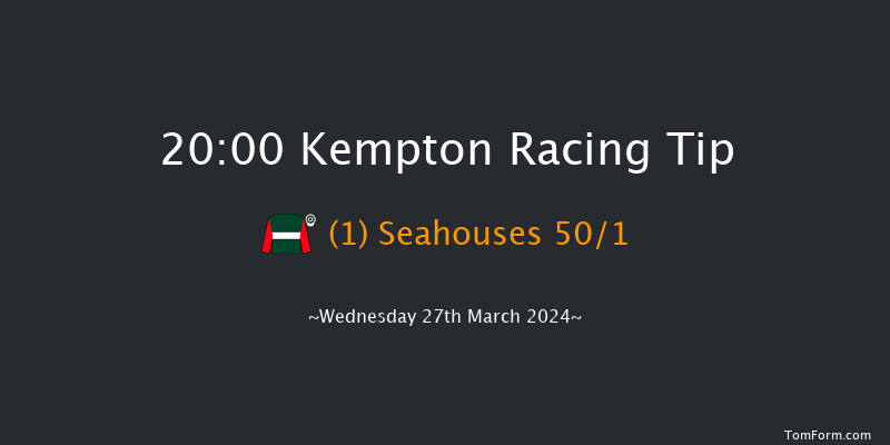 Kempton  20:00
Handicap (Class 5) 16f Sat 16th Mar 2024