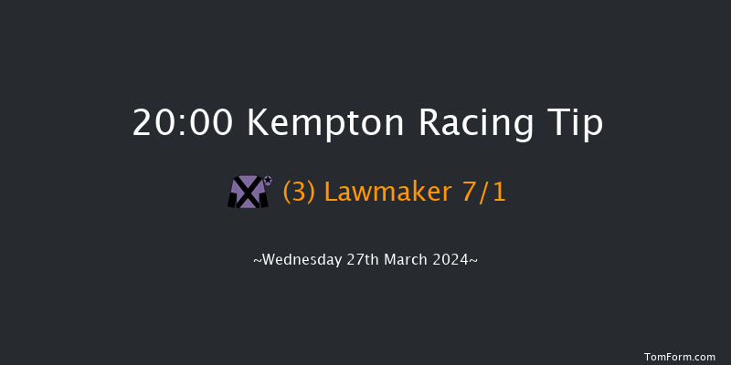 Kempton  20:00
Handicap (Class 5) 16f Sat 16th Mar 2024