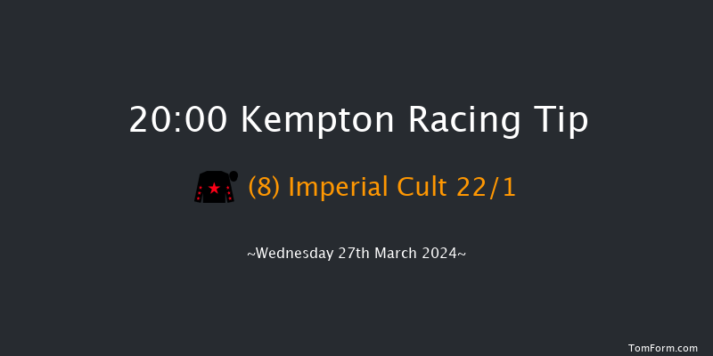 Kempton  20:00
Handicap (Class 5) 16f Sat 16th Mar 2024