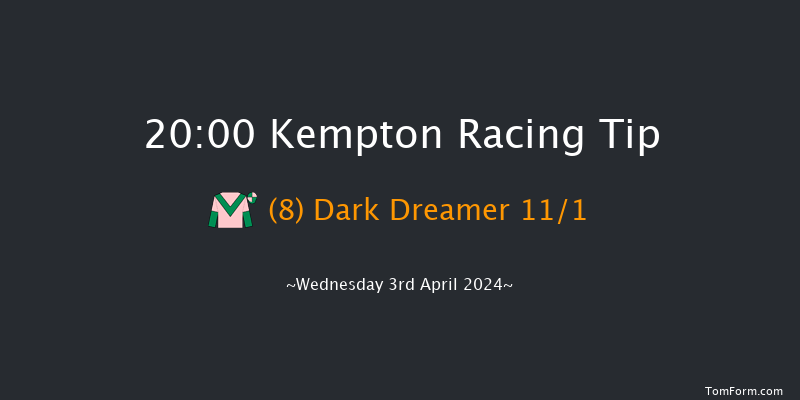 Kempton  20:00 Handicap (Class 6) 6f Mon 1st Apr 2024