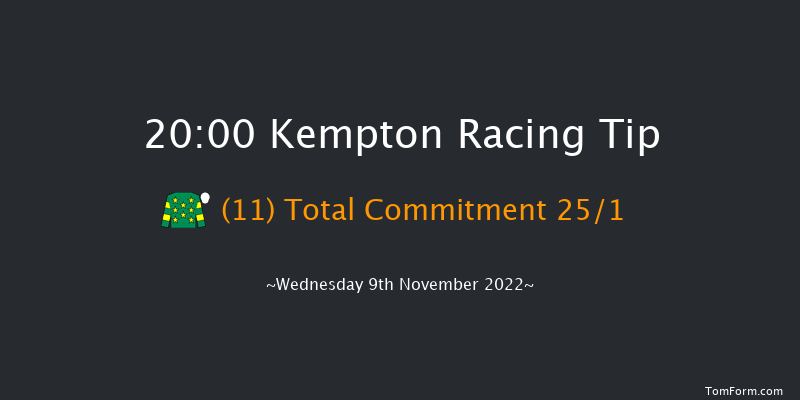 Kempton 20:00 Handicap (Class 2) 6f Mon 7th Nov 2022