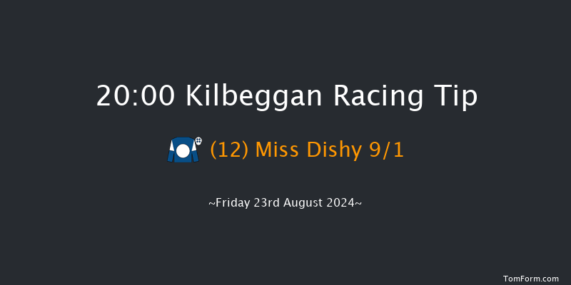 Kilbeggan  20:00 NH Flat Race 16f Fri 12th Jul 2024