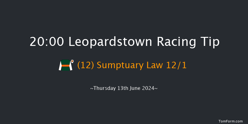 Leopardstown  20:00 Handicap
9f Thu 6th Jun 2024