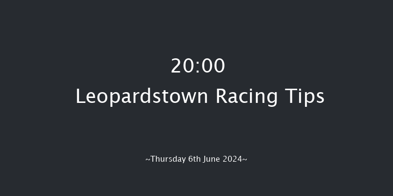 Leopardstown  20:00 Handicap 8f Fri 17th May 2024