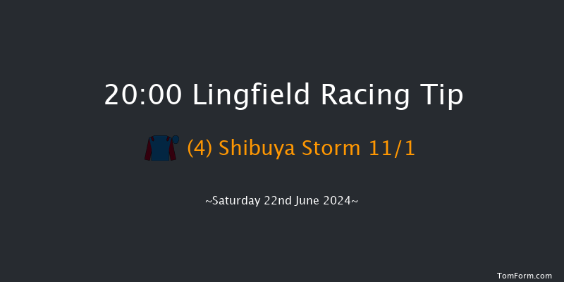 Lingfield  20:00 Maiden (Class 5) 6f Thu 20th Jun 2024