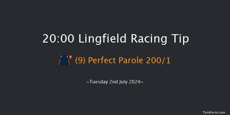 Lingfield  20:00 Maiden (Class 5) 6f Sat 29th Jun 2024