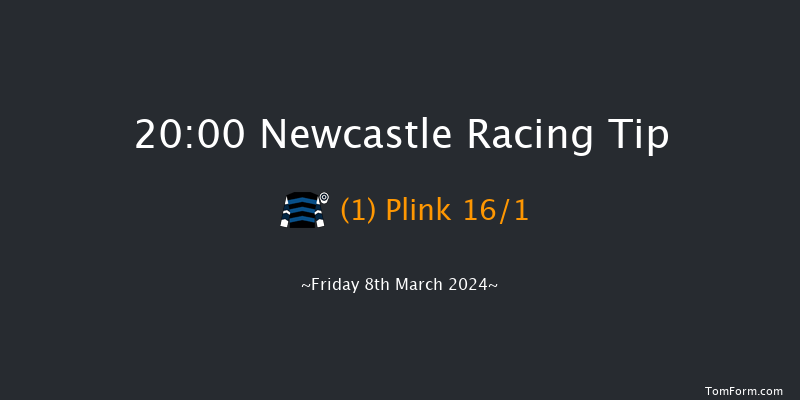 Newcastle  20:00 Handicap (Class 6) 7f Thu 7th Mar 2024