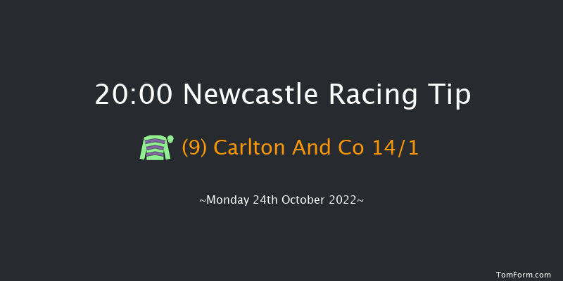 Newcastle 20:00 Handicap (Class 5) 5f Fri 21st Oct 2022