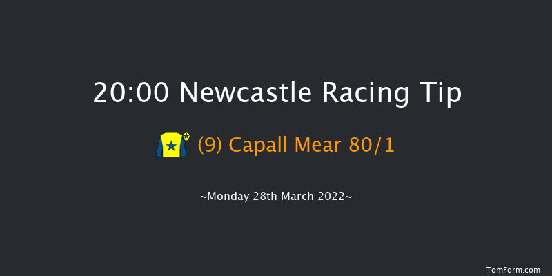 Newcastle 20:00 Handicap (Class 5) 6f Fri 25th Mar 2022