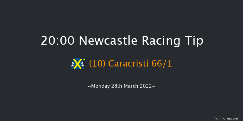 Newcastle 20:00 Handicap (Class 5) 6f Fri 25th Mar 2022