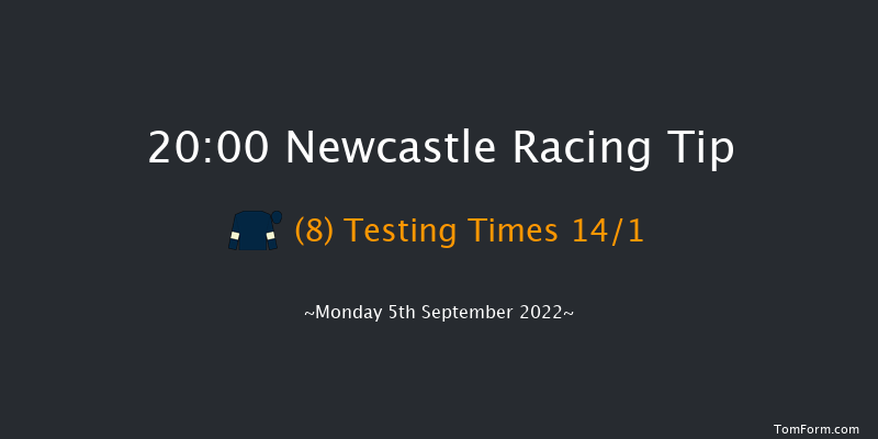 Newcastle 20:00 Maiden (Class 5) 8f Fri 2nd Sep 2022