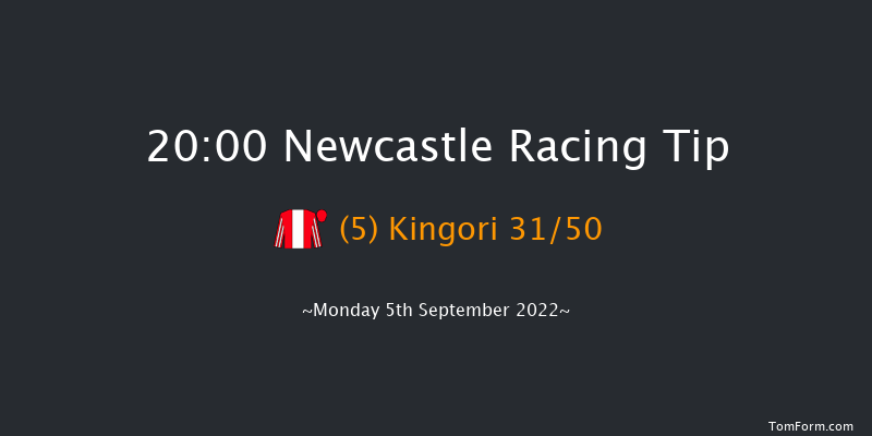 Newcastle 20:00 Maiden (Class 5) 8f Fri 2nd Sep 2022