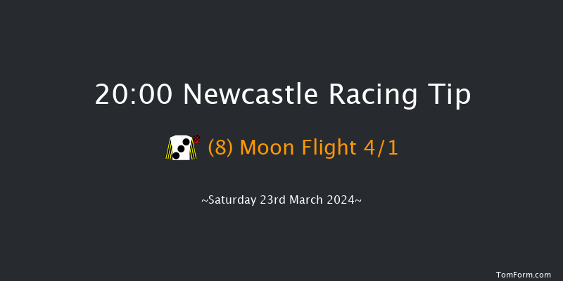 Newcastle  20:00 Handicap (Class 4) 5f Fri 22nd Mar 2024