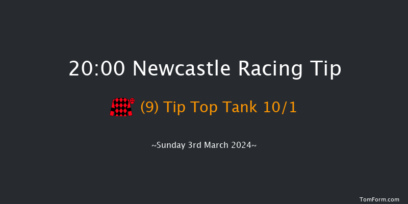 Newcastle  20:00 Handicap (Class 6) 6f Fri 1st Mar 2024