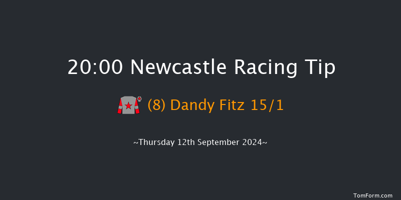 Newcastle  20:00 Handicap (Class 6) 5f  Tue 10th Sep 2024