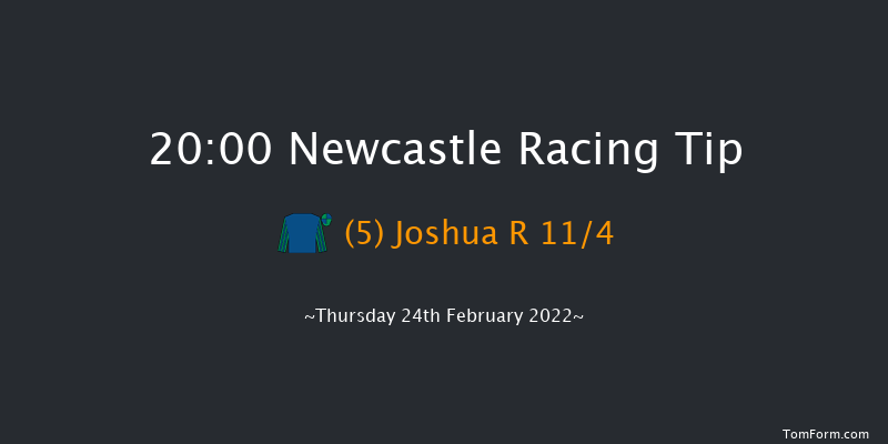 Newcastle 20:00 Handicap (Class 6) 5f Wed 23rd Feb 2022