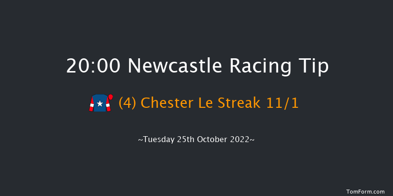 Newcastle 20:00 Handicap (Class 6) 6f Mon 24th Oct 2022