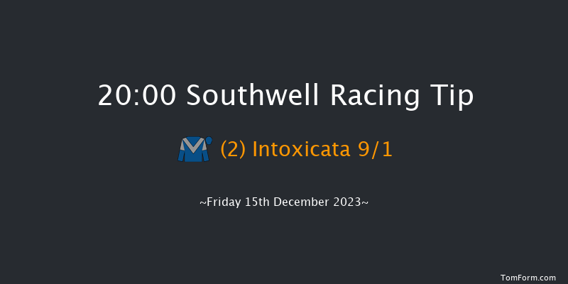 Southwell 20:00 Handicap (Class 6) 7f Tue 12th Dec 2023