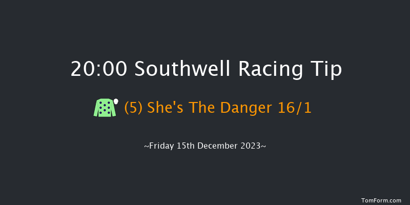 Southwell 20:00 Handicap (Class 6) 7f Tue 12th Dec 2023