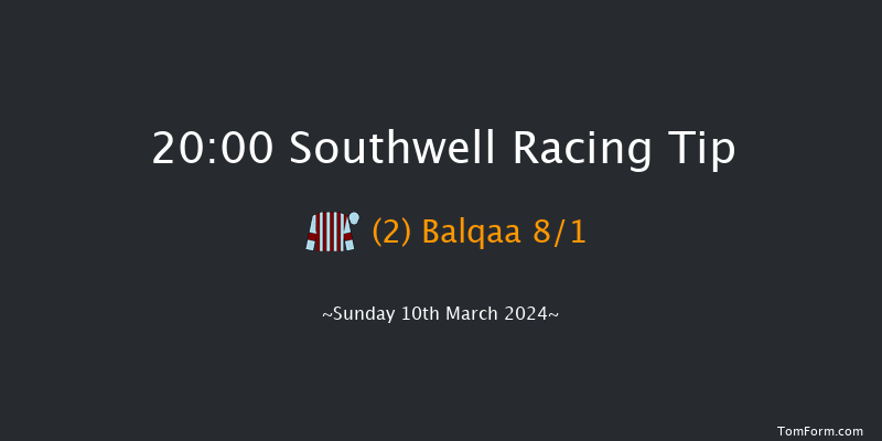 Southwell  20:00 Handicap (Class 6) 7f Tue 5th Mar 2024