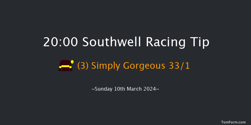 Southwell  20:00 Handicap (Class 6) 7f Tue 5th Mar 2024