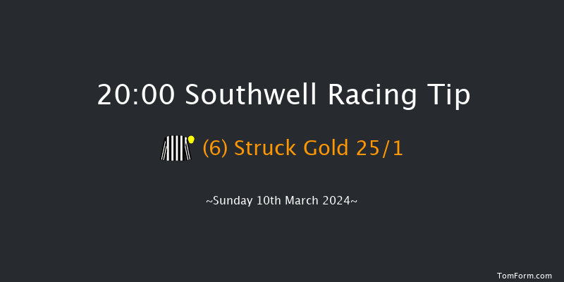 Southwell  20:00 Handicap (Class 6) 7f Tue 5th Mar 2024