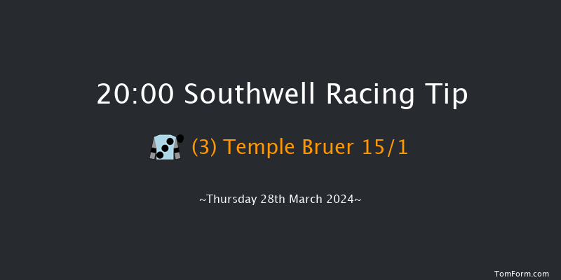 Southwell  20:00 Handicap (Class 4) 6f Tue 26th Mar 2024