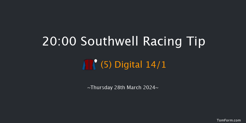 Southwell  20:00 Handicap (Class 4) 6f Tue 26th Mar 2024