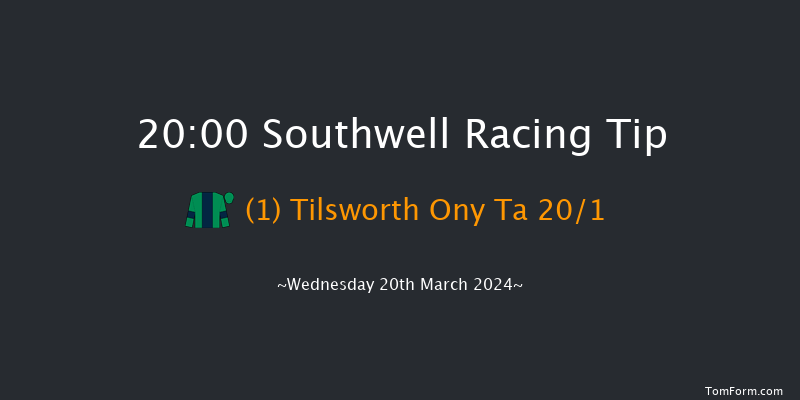 Southwell  20:00 Handicap (Class 6) 6f Mon 18th Mar 2024